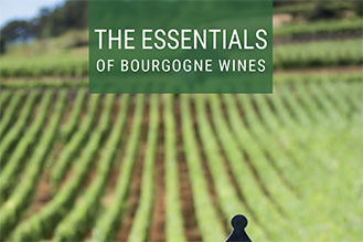 The Essentials of Bourgogne Wines